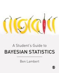 Cover: A Student's Guide to Bayesian Statistics - SAGE Publications Ltd