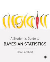 Enlarge image Cover: A Student's Guide to Bayesian Statistics - SAGE Publications Ltd
