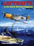 Cover: The Luftwaffe in the North African Campaign 1941-1943 - Schiffer Publishing Ltd