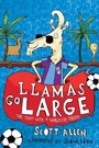 Cover: Llamas Go Large - Macmillan Children's Books