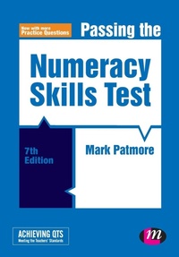 Enlarge image Cover: Passing the Numeracy Skills Test - Learning Matters Ltd