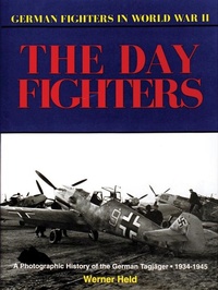 Enlarge image Cover: German Day Fighters - Schiffer Publishing Ltd
