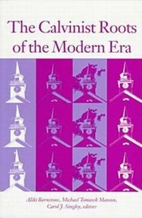 Enlarge image Cover: The Calvinist Roots of the Modern Era - University Press of New England