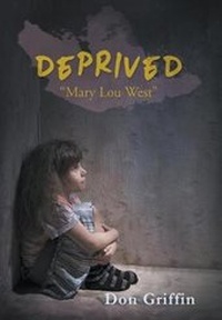 Enlarge image Cover: Deprived - LitFire Publishing, LLC
