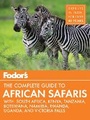 Cover: Fodor's the Complete Guide to African Safaris - Fodor's Travel Publications Inc.,U.S.