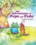 Cover: The Adventures of Pepe and Pede - Post Hill Press