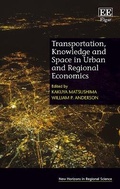 Cover: Transportation, Knowledge and Space in Urban and Regional Economics - Edward Elgar Publishing
