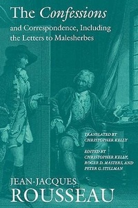 Enlarge image Cover: The Confessions and Correspondence, Including the Letters to Malesherbes - Dartmouth College Press