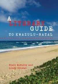 Abbildung von: A Literary Guide to KwaZulu-Natal - University of KwaZulu-Natal Press