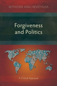 Enlarge image Cover: Forgiveness and Politics - Langham Monographs