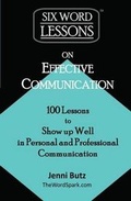 Cover: Six-Word Lessons on Effective Communication - Pacelli Publishing