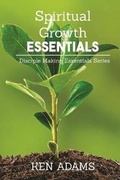 Cover: Spiritual Growth Essentials - Chinquapin Press