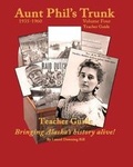 Cover: Aunt Phil's Trunk Teacher Guide Volulme Four - Aunt Phil's Trunk LLC