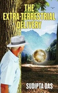 Enlarge image Cover: The Extra-Terrestrial Delivery - White Falcon Publishing Platform