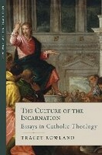 Enlarge image Cover: The Culture of the Incarnation - Emmaus Academic