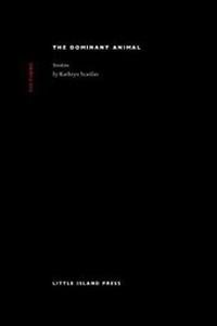 Enlarge image Cover: The Dominant Animal - Little Island Press