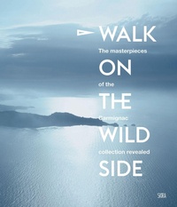 Enlarge image Cover: Walk on the Wild Side - Editions Skira Paris