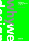 Cover: Thonik: Why We Design - Lars M&uuml;ller Publishers