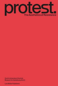 Enlarge image Cover: Protest. - Lars Müller Publishers
