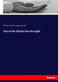 Cover: Out of the Clouds Into the Light - Hansebooks