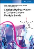 Cover: Catalytic Hydroarylation of Carbon-Carbon Multiple Bonds - Wiley-VCH