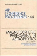 Cover: Magnetospheric Pheonomena in Astrophysics 1984 - American Institute of Physics