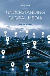 Enlarge image Cover: Understanding Global Media - Bloomsbury Academic