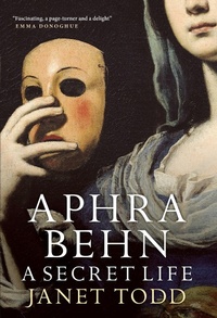 Abbildung von: Aphra Behn: A Secret Life - Bloomsbury Reader