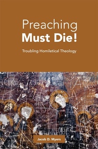 Enlarge image Cover: Preaching Must Die! - Fortress Press