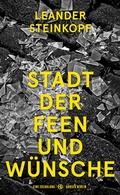 Cover: Stadt der Feen und W&uuml;nsche - Hanser Berlin