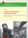 Cover: Energy Infrastructures in the Eastern Bloc - Harrassowitz Verlag