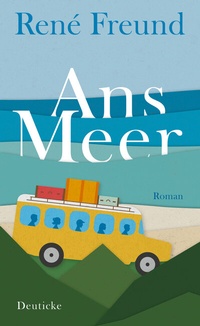 Abbildung von: Ans Meer - Deuticke