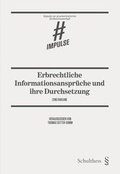 Cover: Erbrechtliche Informationsanspr&uuml;che und ihre Durchsetzung - Schulthess Juristische Medien