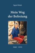 Cover: Mein Weg der Befreiung - Die Werkstatt