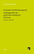 Cover: Anfangsgr&uuml;nde der praktischen Metaphysik - Meiner