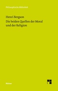 Cover: Die beiden Quellen der Moral und der Religion - Meiner