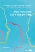 Cover: Schule neu denken und medial gestalten - H&uuml;lsbusch, W