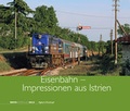 Cover: Eisenbahn - Impressionen aus Istrien - bahnmedien.at