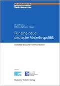 Cover: F&uuml;r eine neue deutsche Verkehrspolitik - Trackomedia