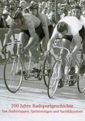 Cover: 200 Jahre Radsportgeschichte - Freundeskreis MARCHIVUM