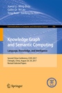Cover: Knowledge Graph and Semantic Computing. Language, Knowledge, and Intelligence - Springer