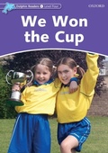 Cover: We Won the Cup (Dolphin Readers Level 4) - Oxford University Press