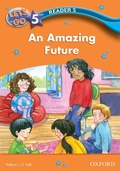 Cover: Amazing Future (Let's Go 3rd ed. Level 5 Reader 5) - Oxford University Press