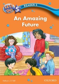 Bild vergrößern Bild: Amazing Future (Let's Go 3rd ed. Level 5 Reader 5) - Oxford University Press