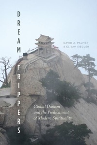 Abbildung von: Dream Trippers - University of Chicago Press