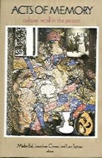 Enlarge image Cover: Acts of Memory - Dartmouth College Press