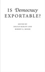 Cover: Is Democracy Exportable? - Cambridge University Press