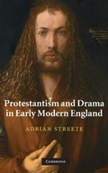 Cover: Protestantism and Drama in Early Modern England - Cambridge University Press
