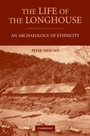 Cover: Life of the Longhouse - Cambridge University Press