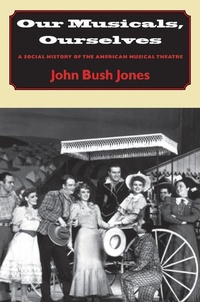 Enlarge image Cover: Our Musicals, Ourselves - Dartmouth College Press